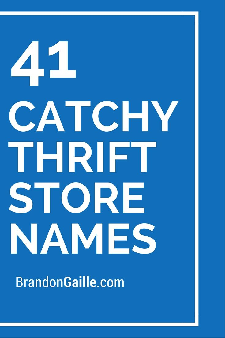 10 Wonderful Fashion Boutique Business Name Ideas 101 clever and catchy thrift store names catchy slogans boutique 2022