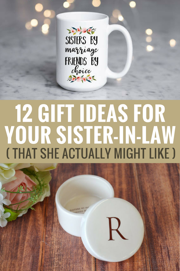 10 Cute Gift Ideas Sister In Law 12 gift ideas for your sister in law that she actually might like 1 2024