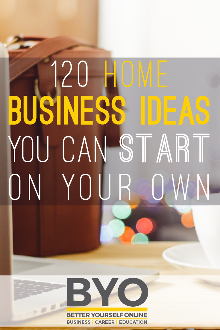 10 Gorgeous Starting A Business From Home Ideas 120 home business ideas you can start on your own think of mac 1 2022