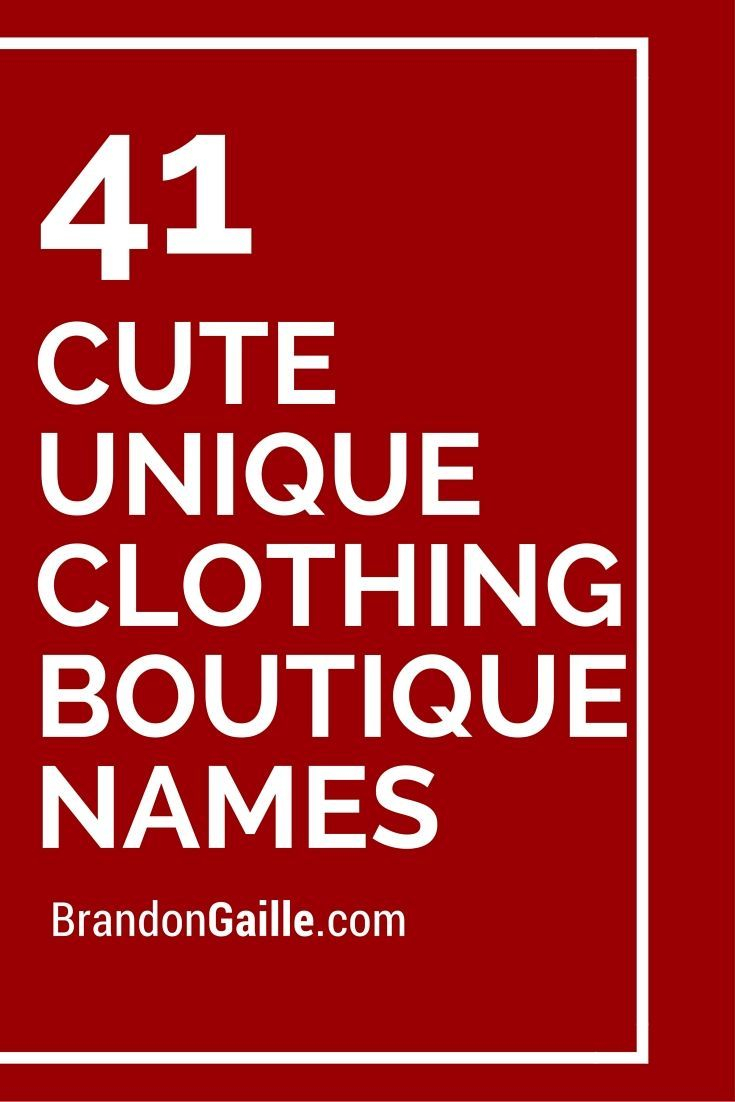 10 Wonderful Fashion Boutique Business Name Ideas 125 cute unique clothing boutique names catchy slogans boutique 2022