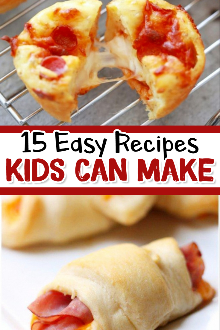 10 Fantastic Simple Dinner Ideas For Kids 15 fun easy recipes for kids to make involvery 2022