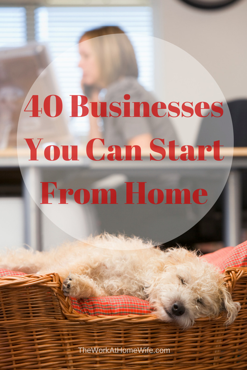10 Gorgeous Starting A Home Business Ideas 40 businesses you can start from home business business home 2024