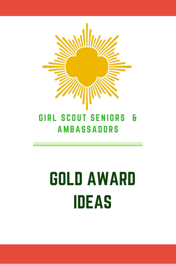 10 Unique Girl Scouts Gold Award Ideas girl scout gold award ideas ecology nature wildlife 2024