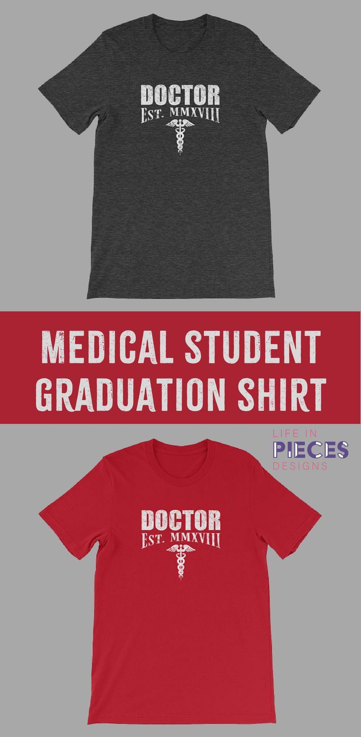 10 Stylish Med School Graduation Gift Ideas new doctors need this shirt to celebrate graduation from medical s 2024