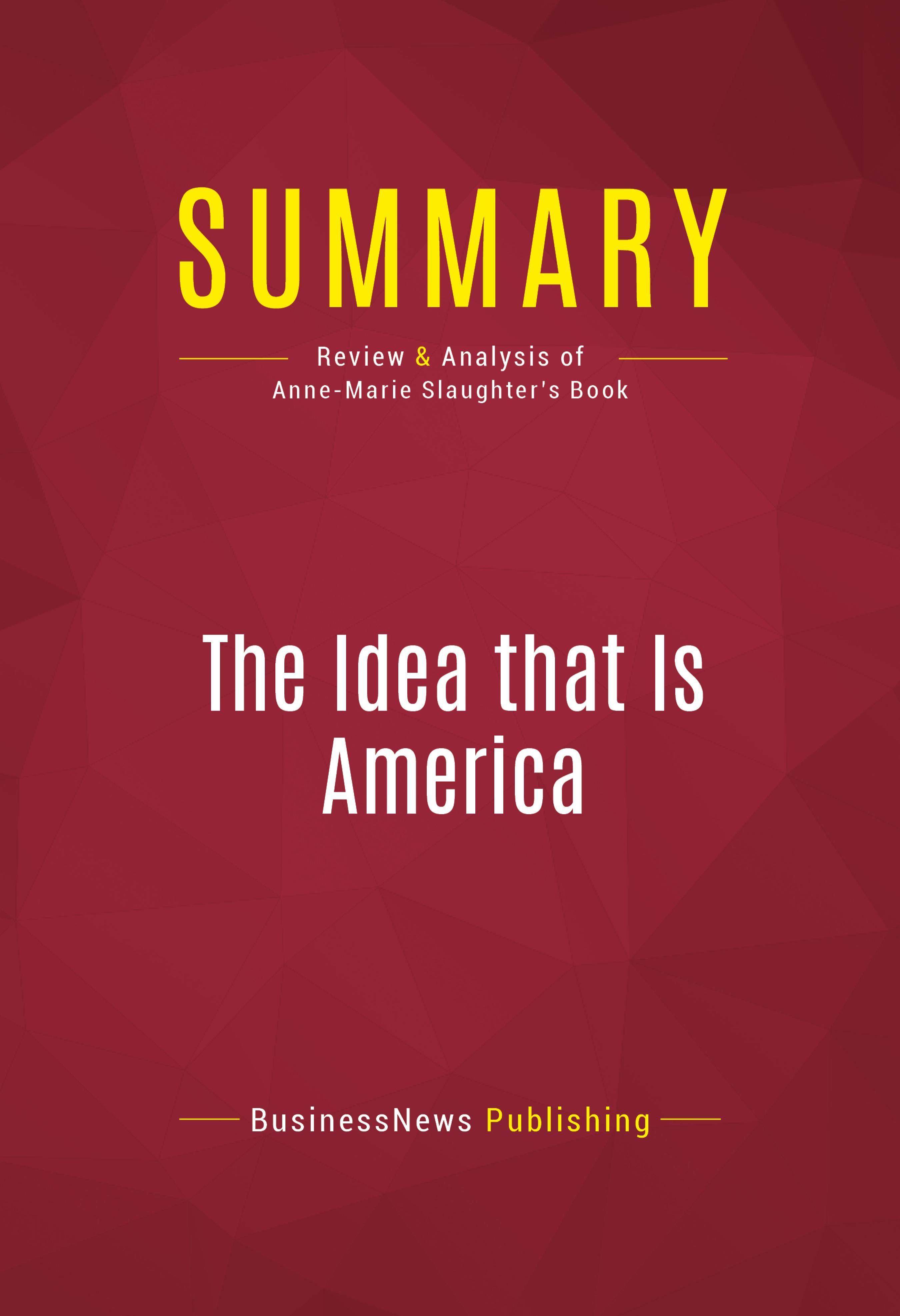 10 Elegant The Idea That Is America summary of the idea that is america keeping faith with our values 1 2024