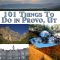 101 things to do in provo, ut | places to go | pinterest | utah