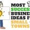 11 most successful business ideas for small towns in 2018 - 100