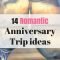 13 best anniversary trip ideas (vacation ideas for couples