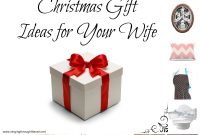 15+ christmas gift ideas for your wife | singing through the rain