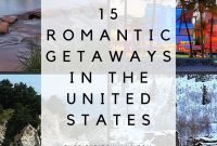 15 romantic getaways in the u.s. | weekend vacations, vacation