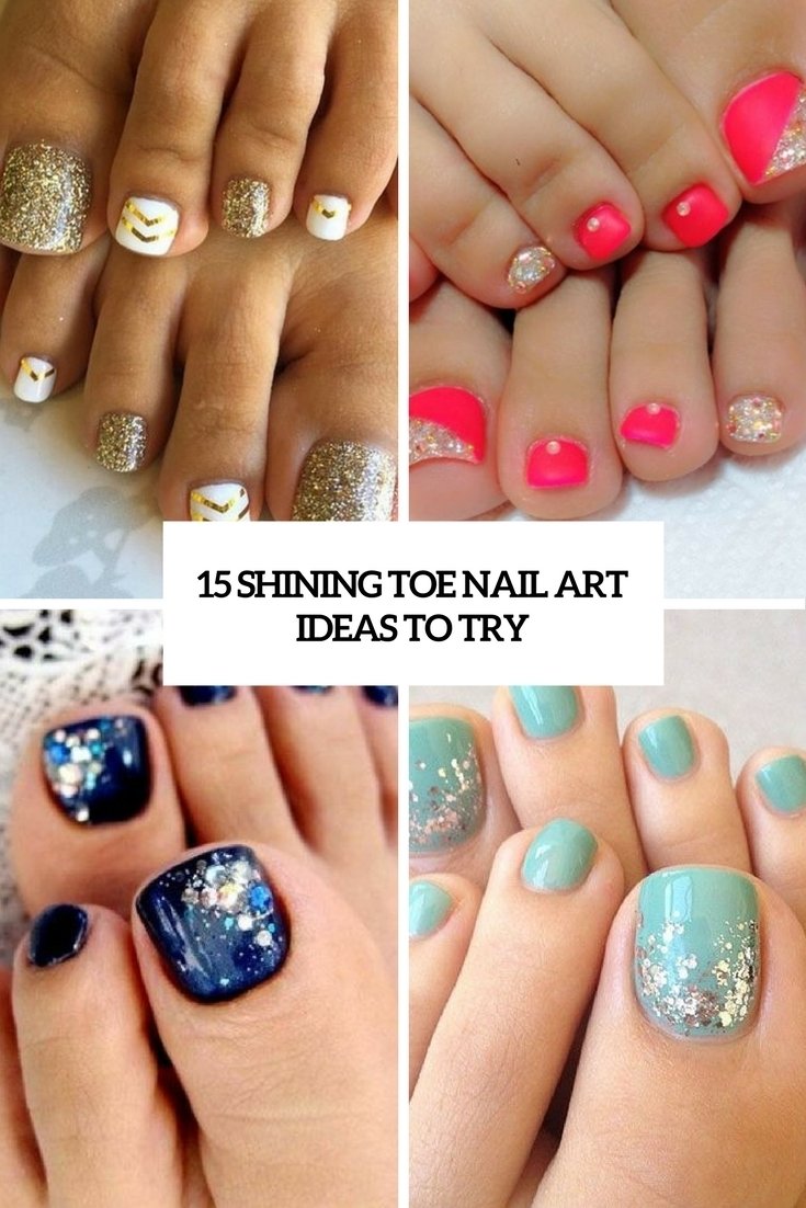 10 Attractive Nail Design Ideas For Toes 15 shining toe nail art ideas to try styleoholic 2022