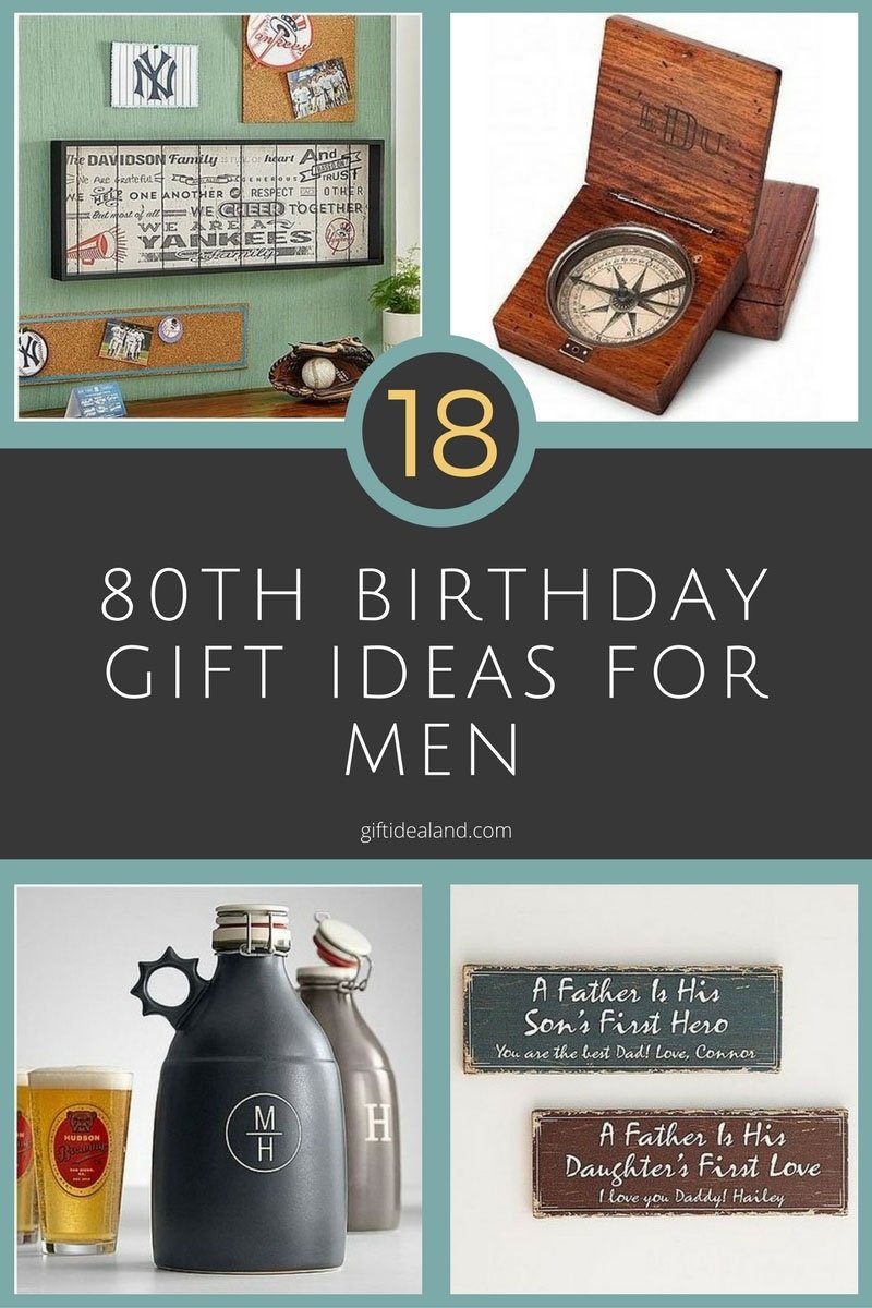 10 Perfect 80Th Birthday Gift Ideas For Dad 18 good 80th birthday gift ideas for him 80 birthday birthday 3 2022