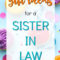 20 gift ideas for a sister in law | great gift ideas | christmas