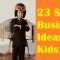 23 small business ideas for kids - youtube