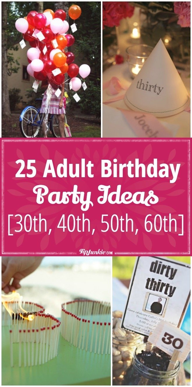 10 Unique Ideas For Adult Birthday Parties 25 adult birthday party ideas 30th 40th 50th 60th tip junkie 12 2022