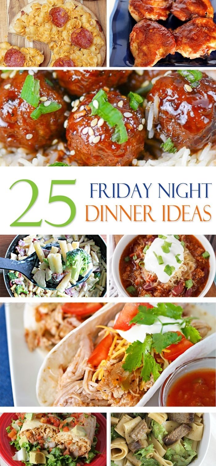 10 Lovable Easy Friday Night Dinner Ideas 25 friday night dinner ideas kleinworth co friday night 2022