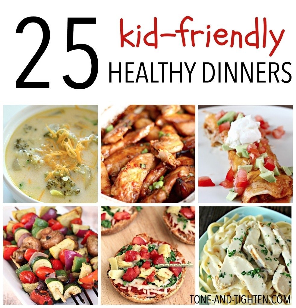 10 Lovable Healthy Kid Friendly Dinner Ideas 25 kid friendly healthy dinners tone and tighten 1 2022