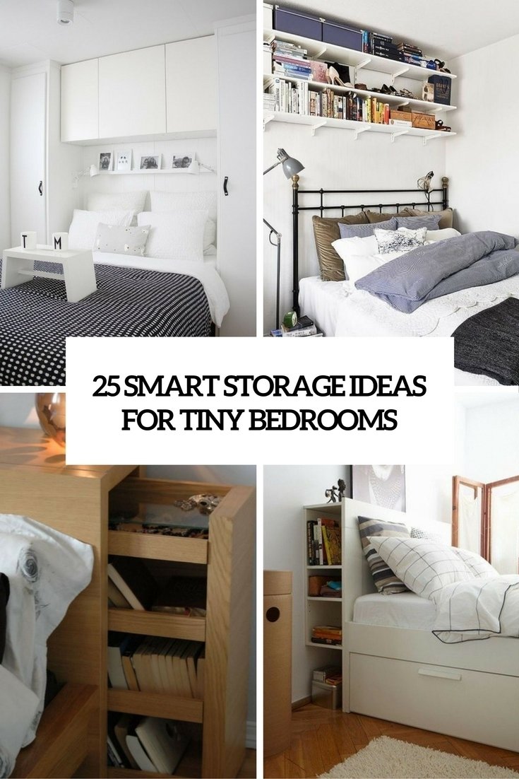 10 Famous Ideas For A Small Bedroom 25 smart storage ideas for tiny bedrooms shelterness 2022