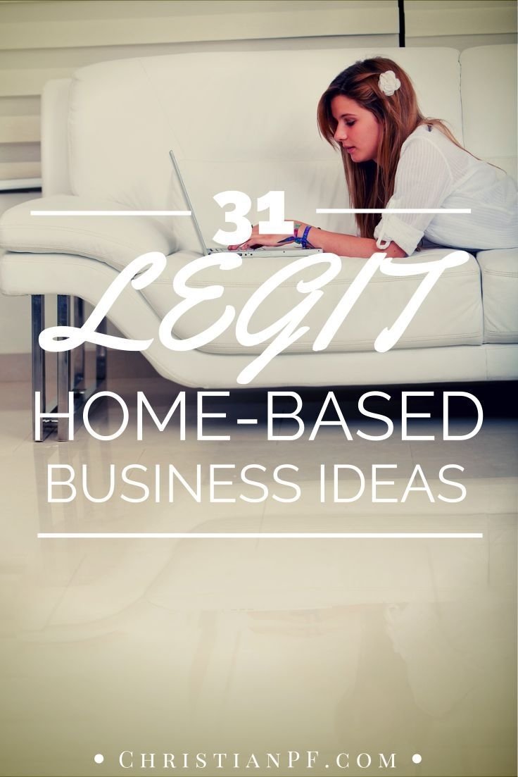 10 Unique Profitable Home Based Business Ideas 31 legitimate profitable home based business ideas for 2018 2022