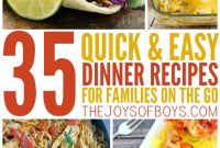 35 quick and easy dinner recipes for the family on the go