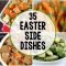 35 side dishes for easter | easter, dishes and holidays