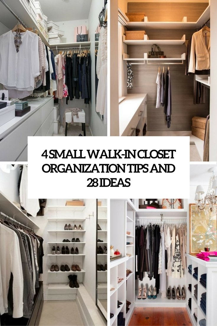 10 Attractive Walk In Closet Organization Ideas 4 small walk in closet organization tips and 28 ideas digsdigs 2 2022