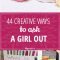 44 creative ways to ask a girl out | tip junkie