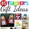 45 diy teacher's gift ideas | teacher, winter breaks and appreciation