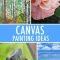 5 canvas painting ideas for inspiration