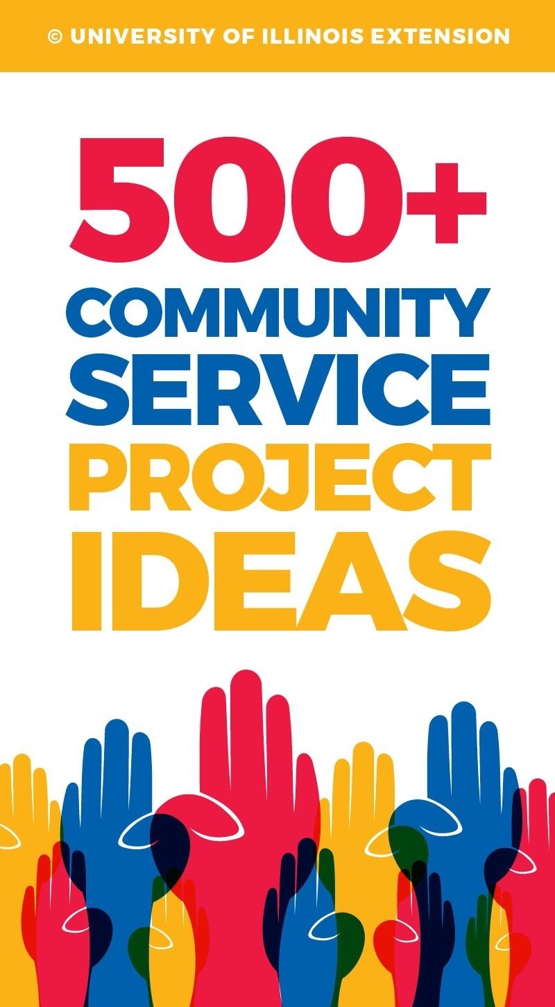 10 Fabulous Ideas For Community Service Projects 500 community service project ideas great list for school or 4 h 1 2023