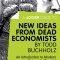 a joosr guide to new ideas from dead economiststodd buchholz