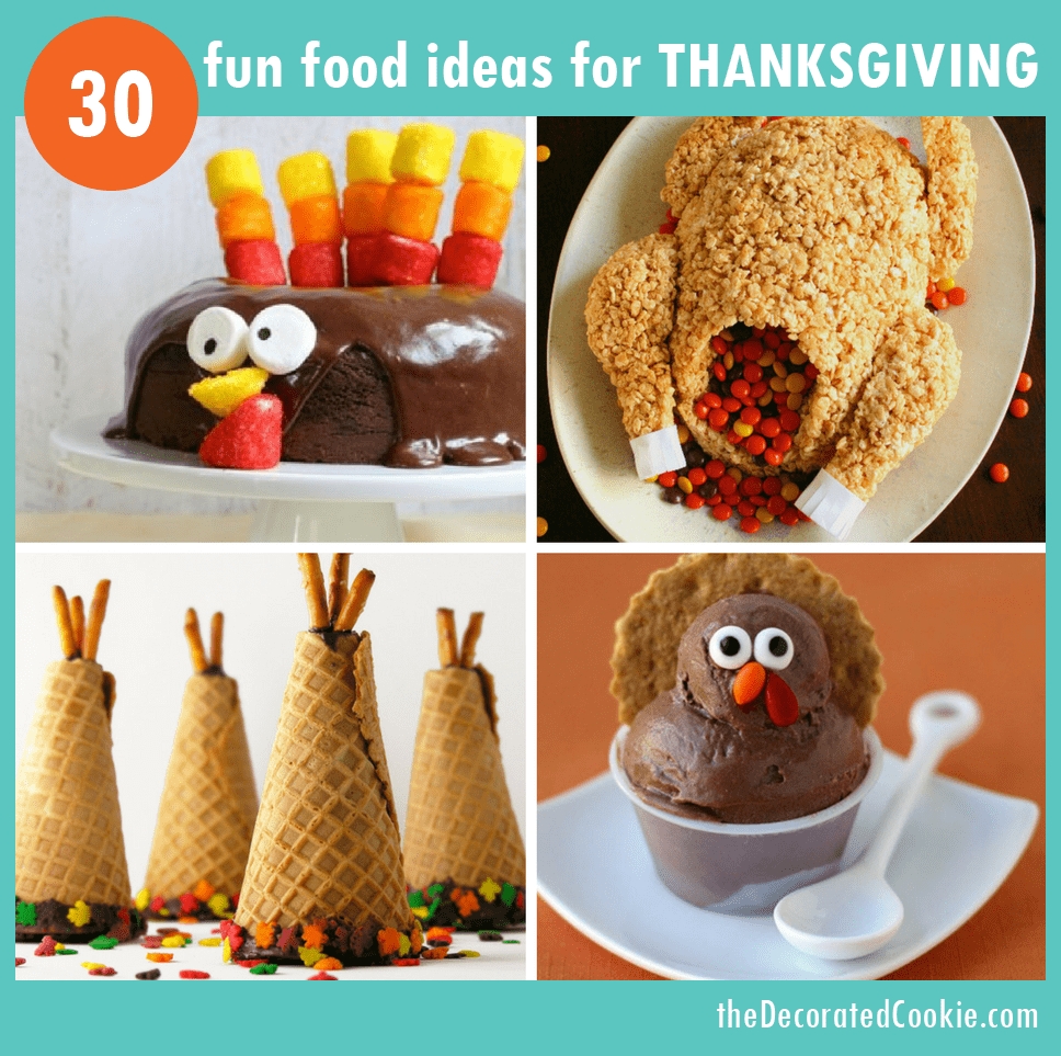 10 Fantastic Thanksgiving Food Ideas For Kids a roundup of 30 fun food ideas for thanksgiving thanksgiving food 2022