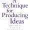 a technique for producing ideas – james webb young – greatest hits