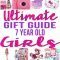 best gifts 7 year old girls will love | top toys, christmas gifts