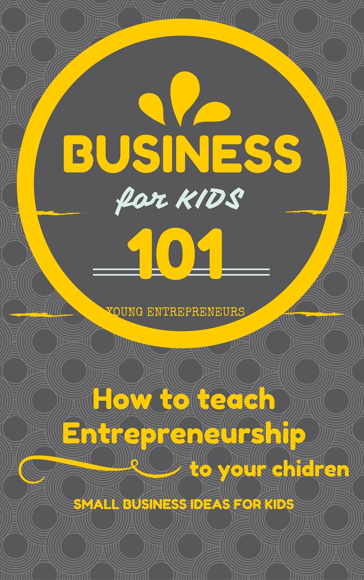 10 Most Recommended Small Business Ideas For Kids %name 2023