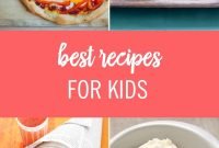 cooking for kids - 50 best recipes for kids and picky eaters