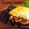 cowboy casserole ~ ground beef recipe ~ money saving recipe