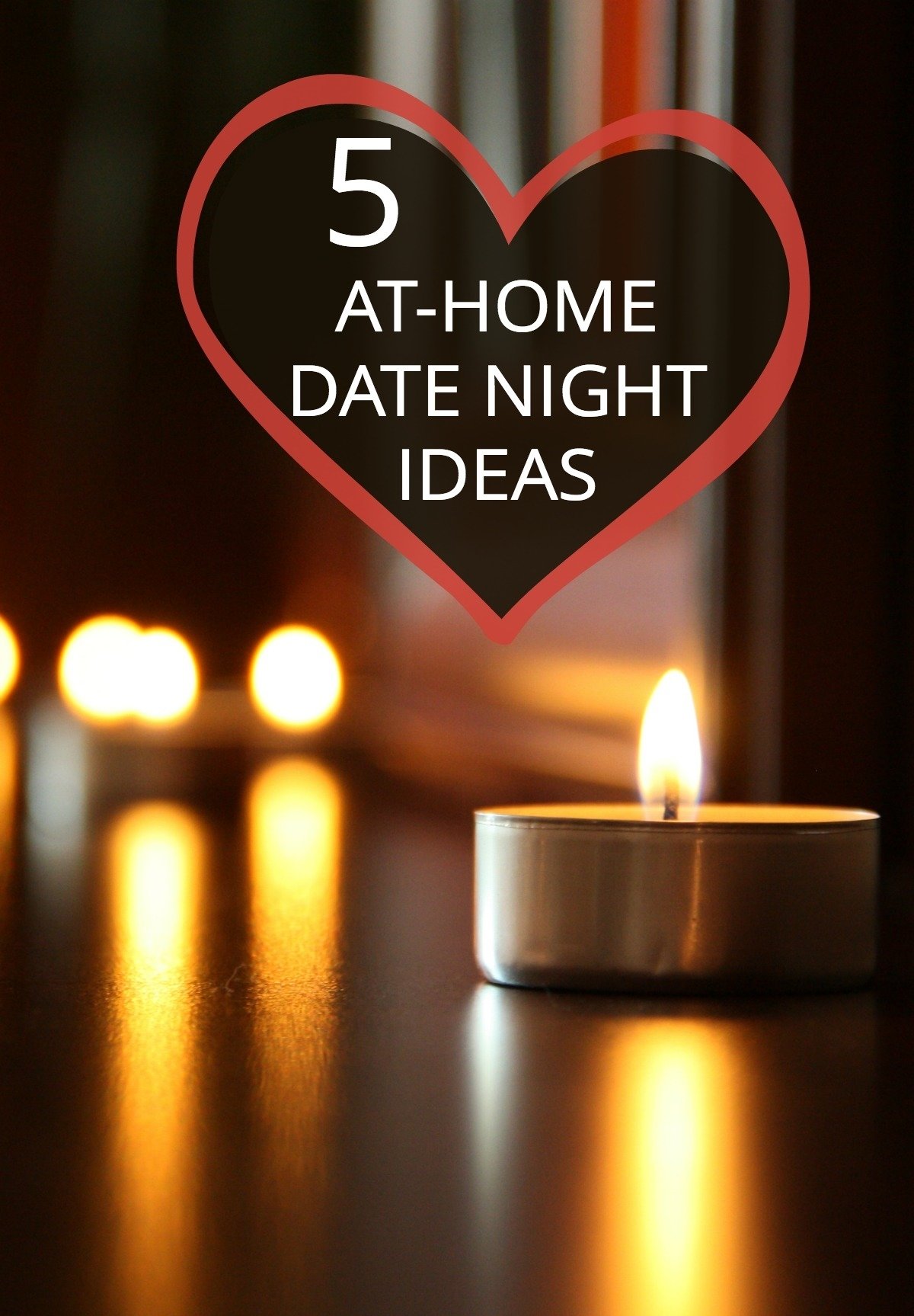 10 Fabulous Ideas For Romantic Night At Home date night at home 5 fun ideas for parents 2 2022