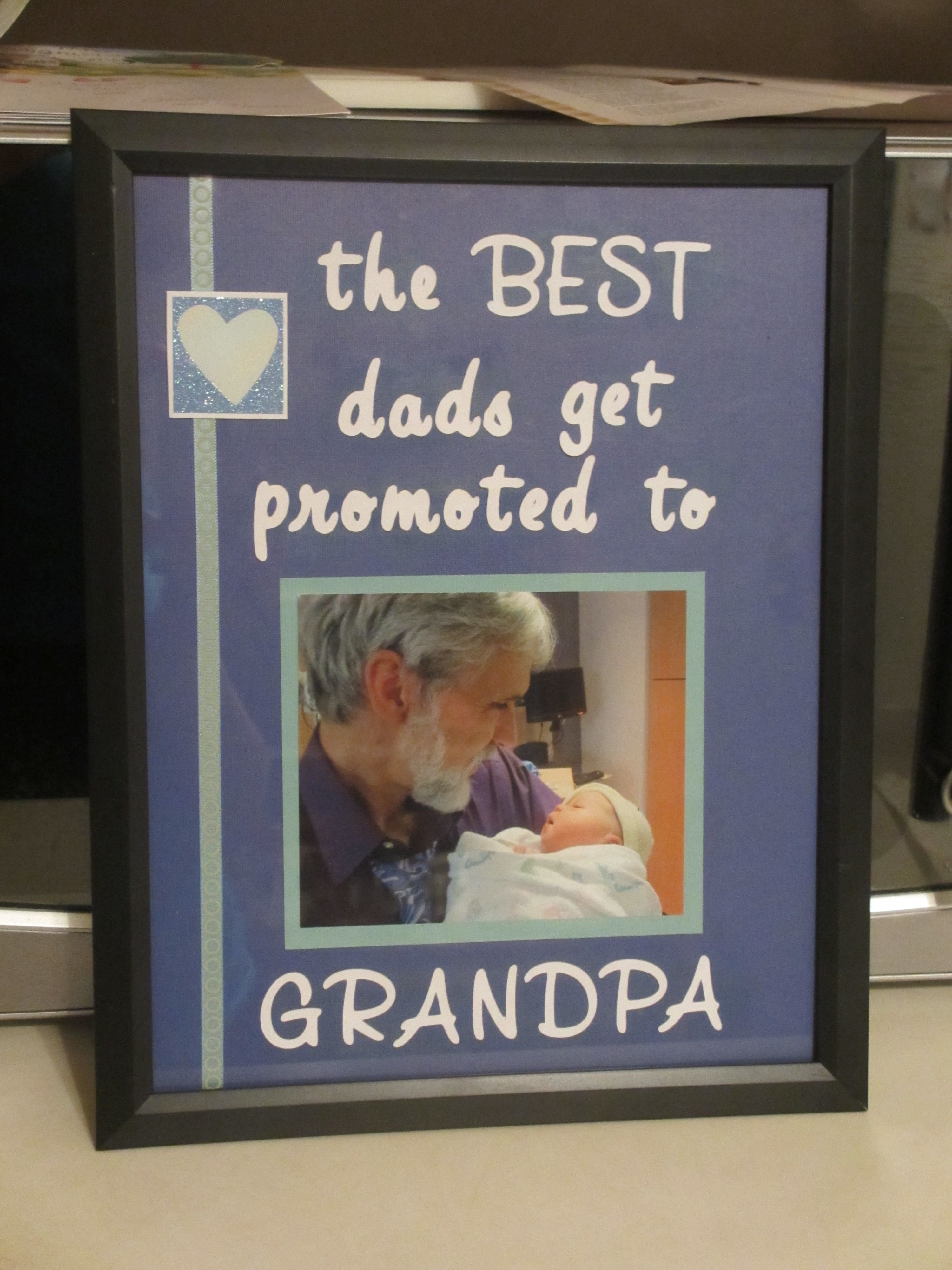 10 Elegant Gift Ideas For First Time Dads first time grandpa gift idea diy dollar store frame used cricut 2022