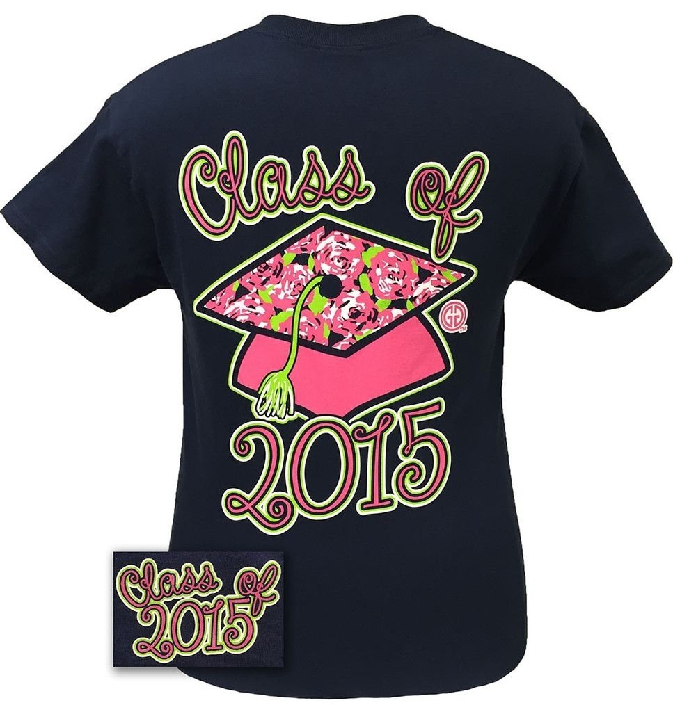 10 Fabulous Class Of 2015 Shirt Ideas.
