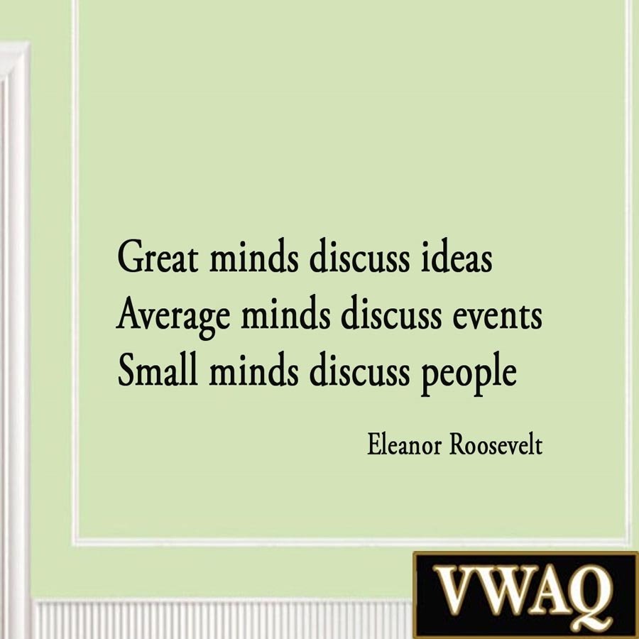 10 Pretty Great Minds Discuss Ideas Average Minds Discuss Events great minds discuss ideas average minds discuss events small minds 3 2022