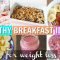 healthy breakfast ideas for weight loss | easy breakfast recipes