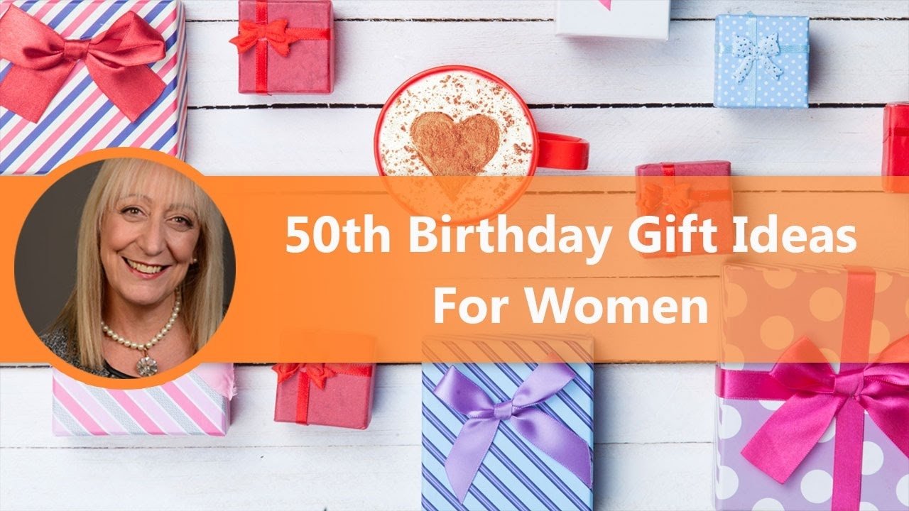 10 Fabulous 50Th Birthday Ideas For Wife how to choose a 50th birthday gift for a woman youtube 2 2022