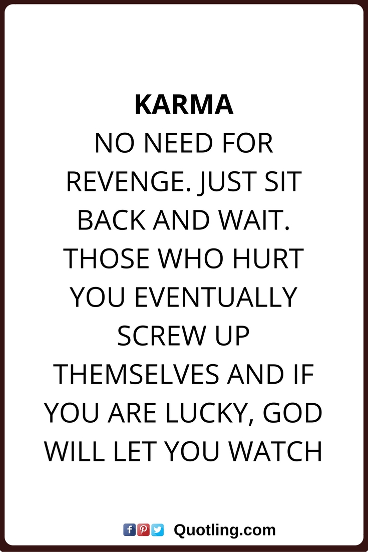 10 Stunning Revenge Ideas For Backstabbing Friends karma quotes karma no need for revenge just sit back and wait 1 2022