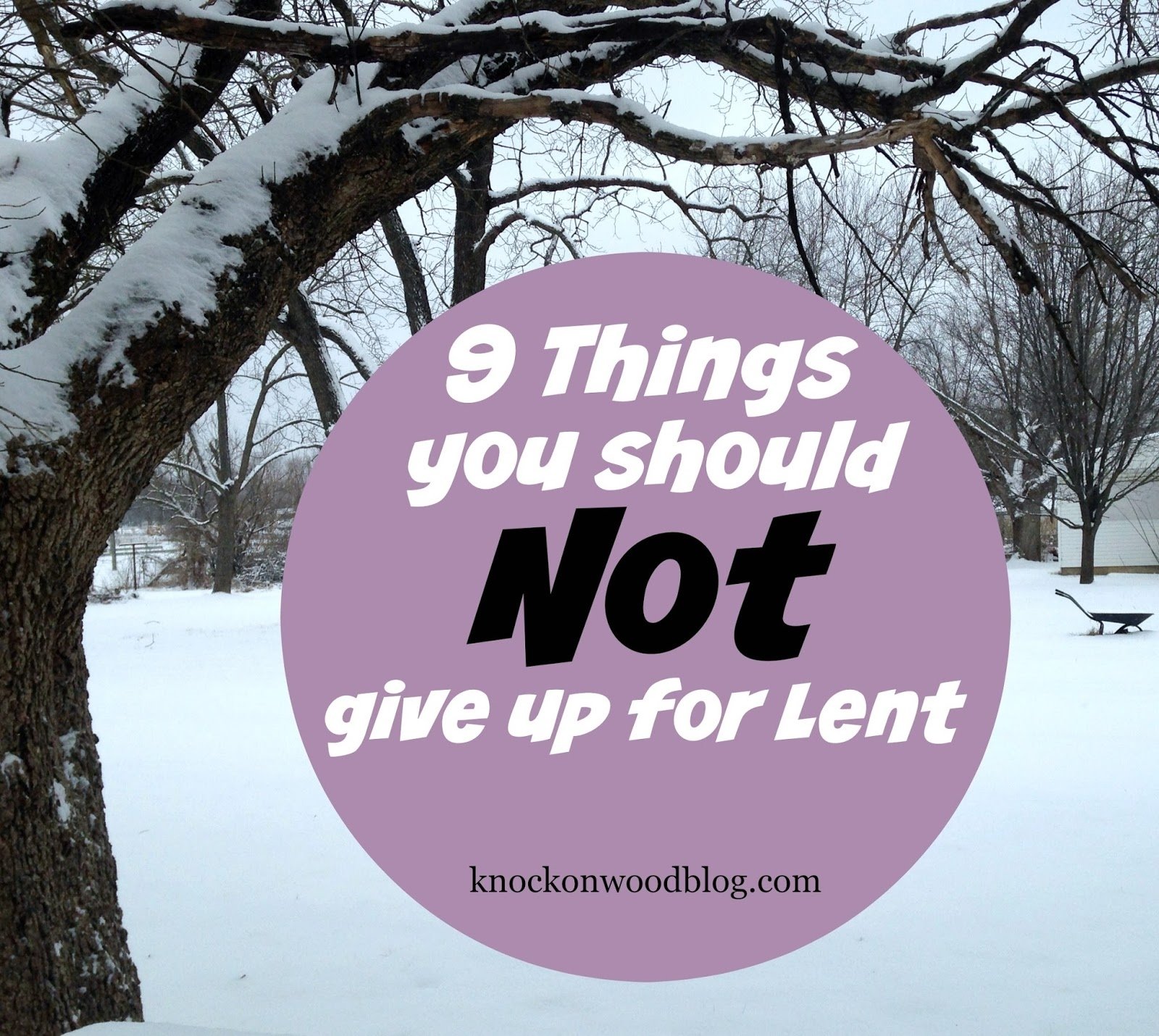 10 Awesome Ideas On What To Give Up For Lent knock on wood 9 things you definitely should not give up for lent 3 2022