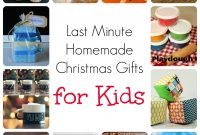 last minute homemade christmas gifts for kids | homemade christmas