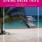 last-minute spring break ideas | spring break trips and cabo