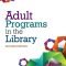 lear's top-to-bottom handbook for adult programs in the library
