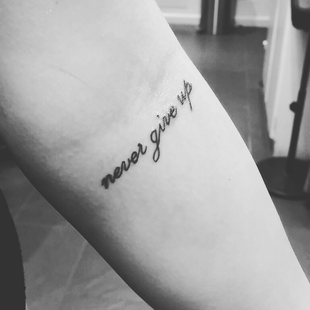 10 Elegant Never Give Up Tattoo Ideas never give up tattoo tattoos 3 pinterest tattoo tatoo and tatoos 2022