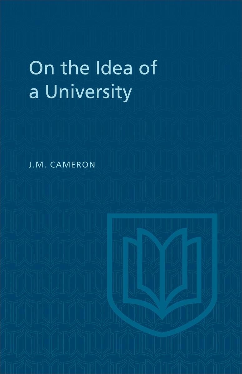 10 Fabulous The Idea Of A University on the idea of a university ebookj m cameron 9781442654426 2023